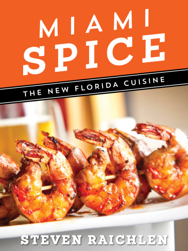 Miami spice: the new Florida cuisine