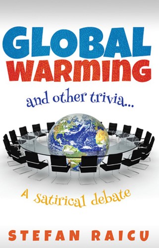 Global Warming and Other Trivia: a Satirical Debate