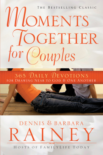 Moments Together for Couples: 365 Daily Devotions for Drawing near to God and One Another