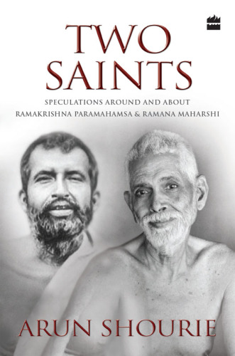 Two saints: speculations around and about Ramakrishna Paramahamsa and Ramana Maharshi