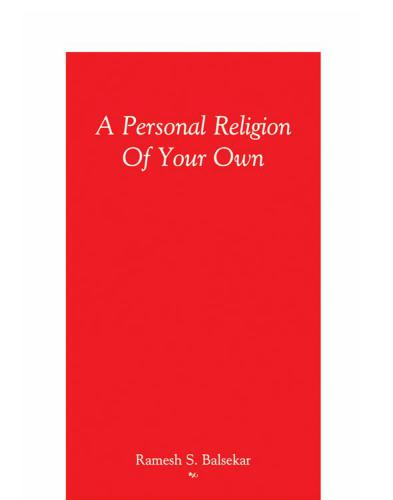 A Personal Religion of Your Own