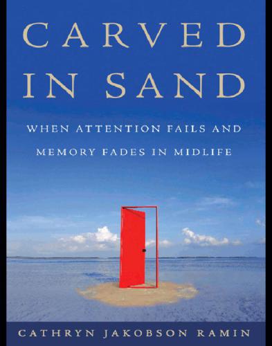 Carved in sand: when memory fades in mid-life