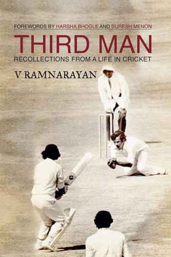 THIRD MAN: RECOLLECTIONS FROM A LIFE IN CRICKET