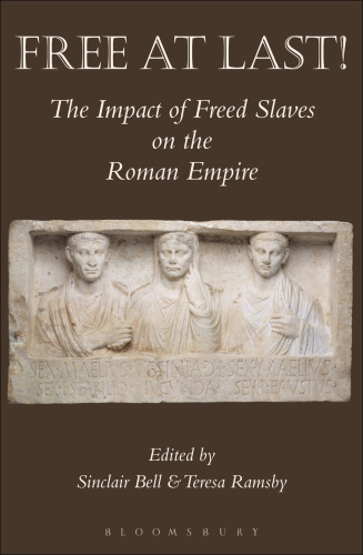 Free At Last!: the Impact of Freed Slaves on the Roman Empire