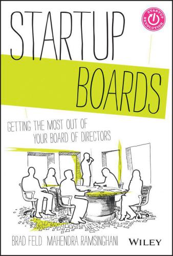 Startup Boards: Getting the Most Out of Your Board of Directors