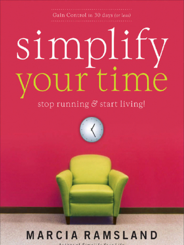 Simplify your time: stop running & start living!