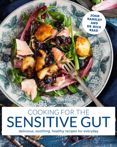 Cooking for the sensitive gut: delicious, soothing, healthy recipes for every day