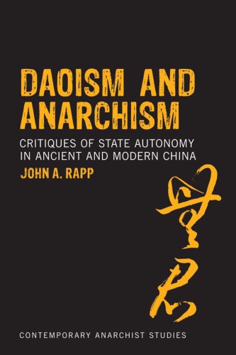 Daoism and anarchism critiques of state autonomy in ancient and modern China