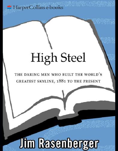 High steel: the daring men who built the world's greatest skyline