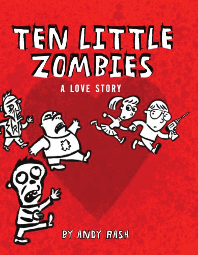 Ten Little Zombies: a Love Story