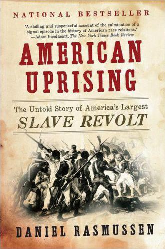 American uprising: the untold story of America's largest slave revolt