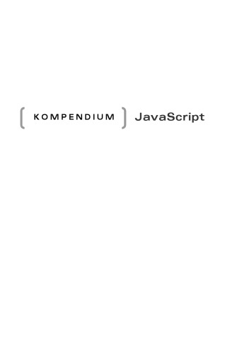 JavaScript - Kompendium . Interaktives und dynamisches Webpublishing