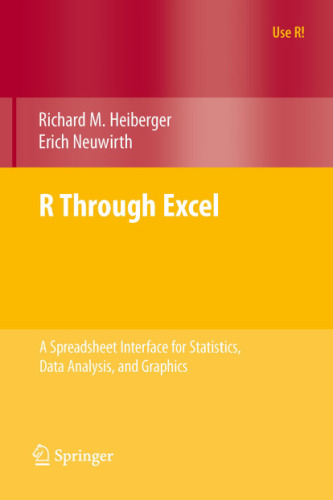 R Through Excel: A Spreadsheet Interface for Statistics, Data Analysis, and Graphics