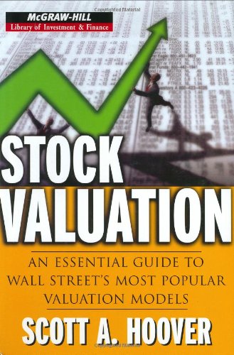 Stock valuation an essential guide to Wall Street's most popular valuation models