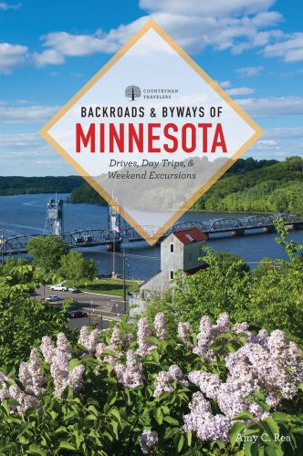 Backroads & byways of Minnesota: drives, daytrips & weekend excursions