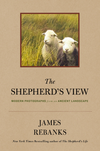 The shepherd's view: modern photographs from an ancient landscape