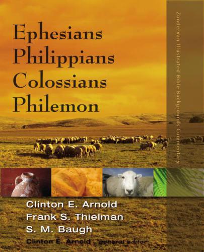 Ephesians, Philippians, Colossians, Philemon (Zondervan Illustrated Bible Backgrounds Commentary)