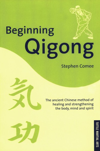 Beginning Qigong: Chinese Secrets For Health And Longevity