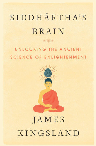 Siddhartha's Brain: the Science Of Enlightenment