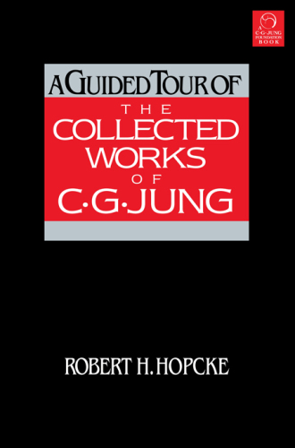 A guided tour of the collected works of c.g. jung