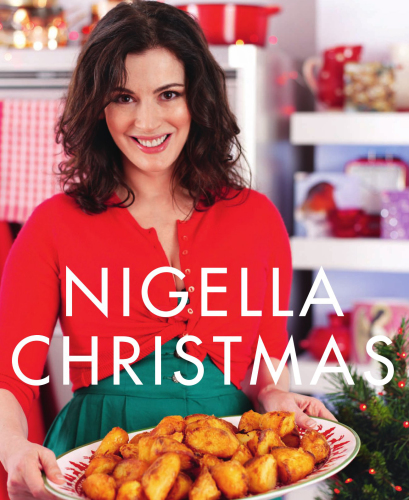 Nigella Christmas: food, family, friends, festivities
