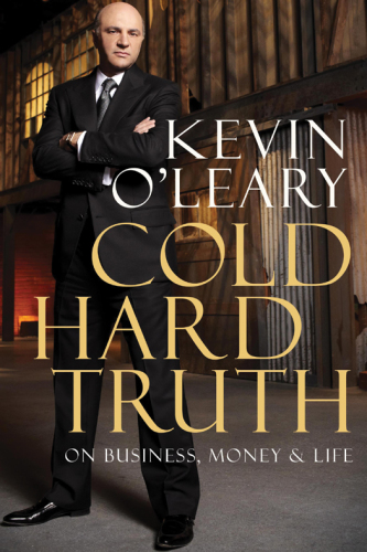 Cold hard truth: on business, money & life