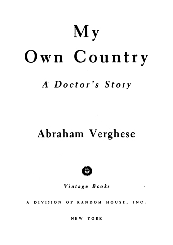 My own country: a doctor's story of a town and its people in the age of aids