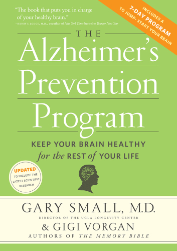 The alzheimer's prevention program: keep your brain healthy for the rest of your life