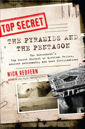 Pyramids and the pentagon - the governments top secret pursuit of mystical