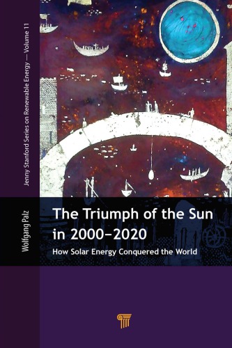 The Triumph Of The Sun in 2000–2020: How Solar Energy Conquered The World