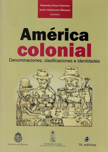 América colonial. Denominaciones, clasificaciones e identidades