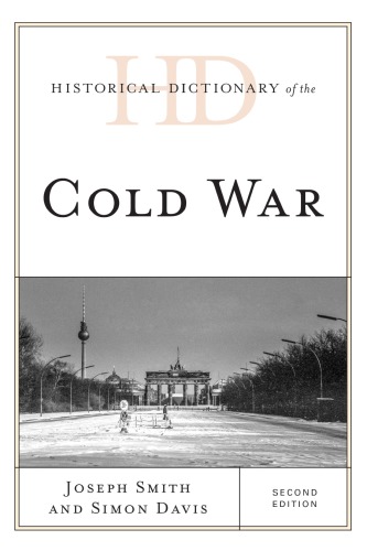 Historical Dictionary Of The Cold War