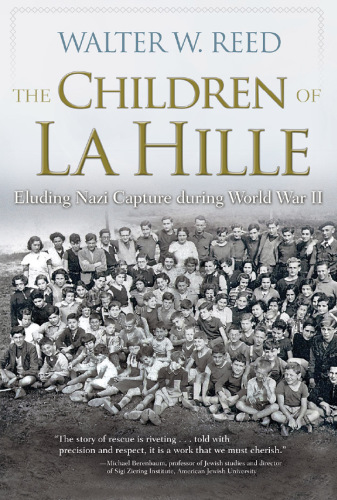 The children of La Hille: eluding Nazi capture during World War II