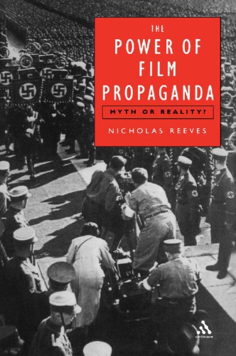 The Power of Film Propaganda Myth or Reality
