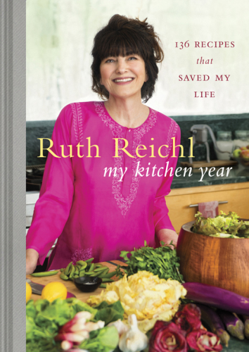 My kitchen year: 136 recipes that saved my life