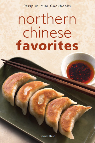 Northern Chinese Favorites: Northern Chinese Favorites