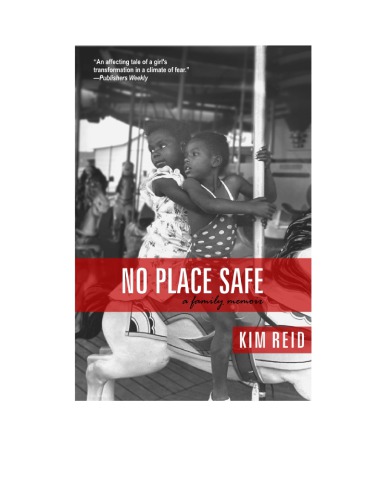 No place safe: a family memoir