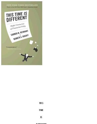 This time is different: eight centuries of financial folly