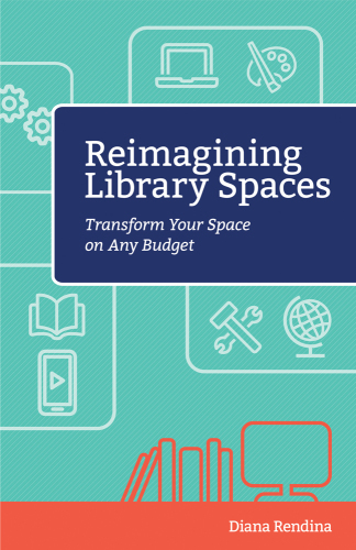 Reimagining library spaces: transform your space on any budget