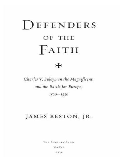 Defenders of the faith: Charles V, Suleyman the Magnificent, and the battle for Europe, 1520-1536