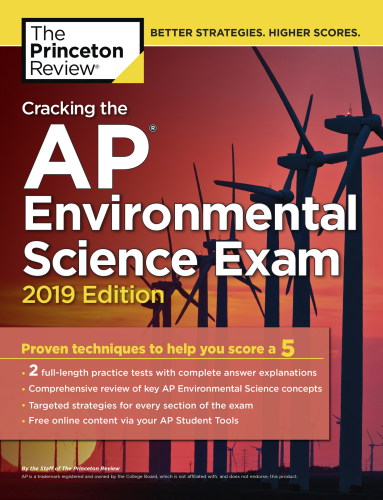 Cracking the AP Environmental Science Exam, 2019 Edition