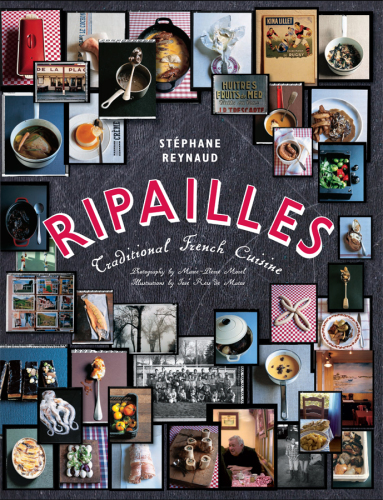 Ripailles: 299 traditional recipes for family meals and gatherings
