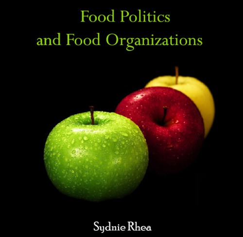 Food Politics and Food Organizations