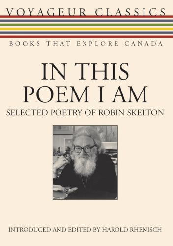 In this poem I am: selected poetry of Robin Skelton