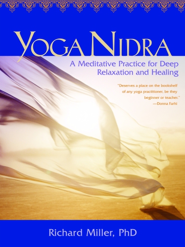 Yoga Nidra: a meditative practice for deep relaxation and healing
