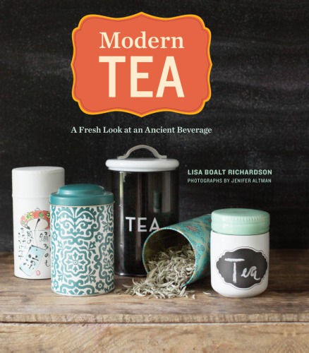 Modern tea: a fresh look at an ancient beverage