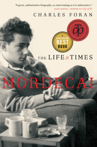 Mordecai: the life and times of Mordecai Richler