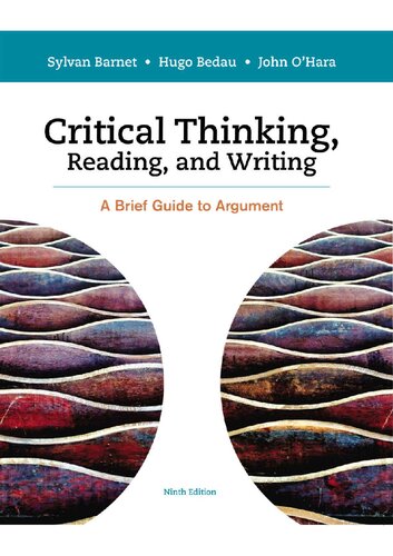 Critical Thinking, Reading and Writing: A Brief Guide to Argument