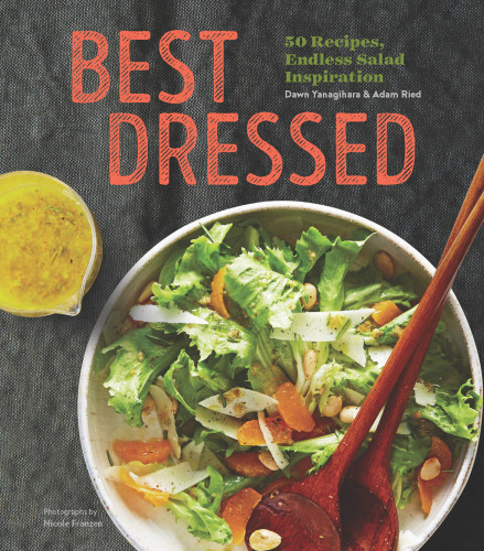 Best dressed: 50 recipes, endless salad inspiration