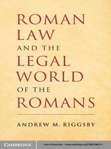 Roman Law and the Legal World of the Romans